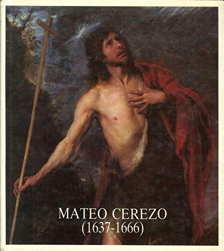 Vida y obra del pintor Mateo Cerezo (1637-1666) Books