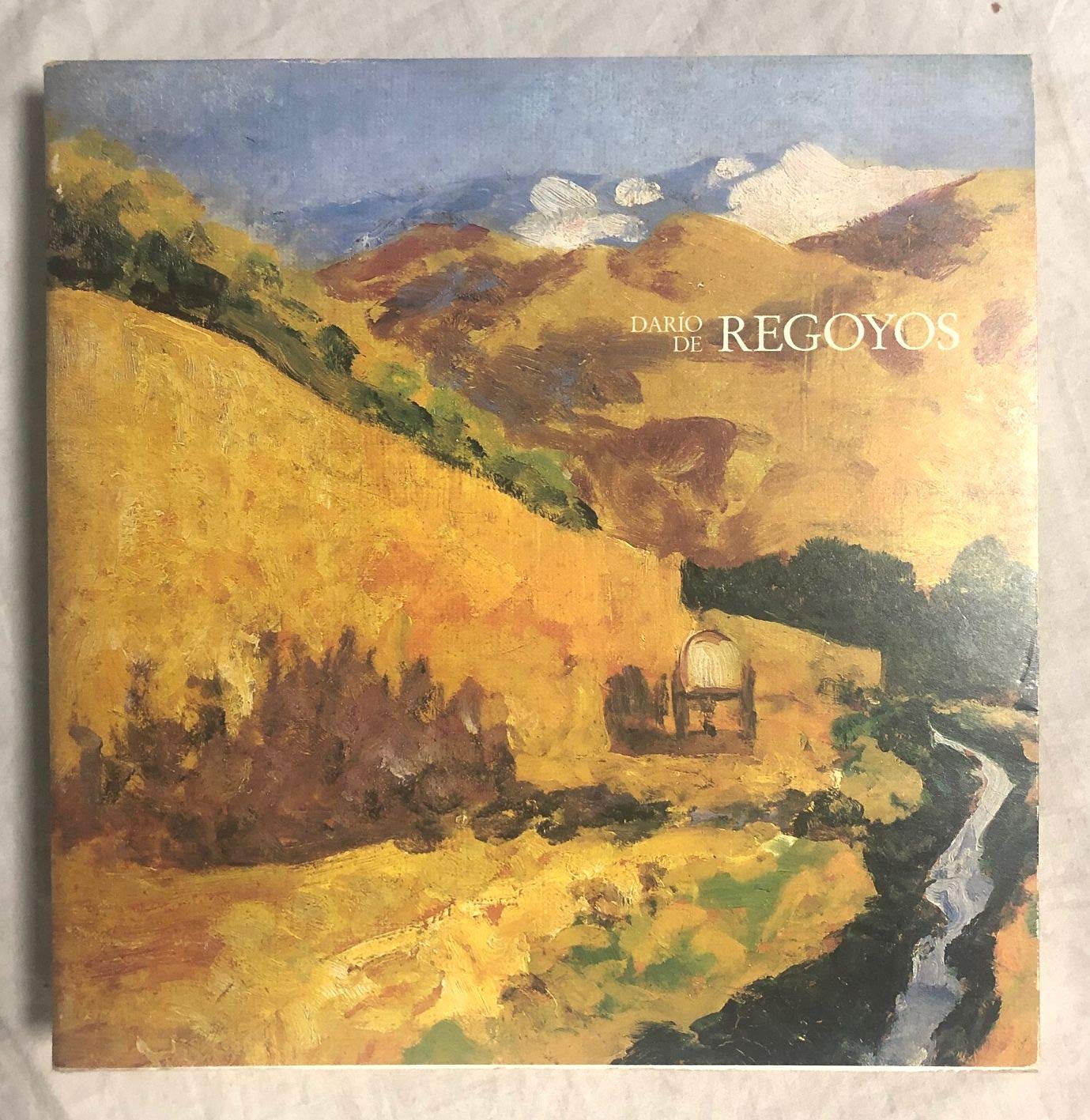 Dario de Regoyos, 1857-1913: 21 Noviembre 1986-12 Enero 1987: Exposicion book
