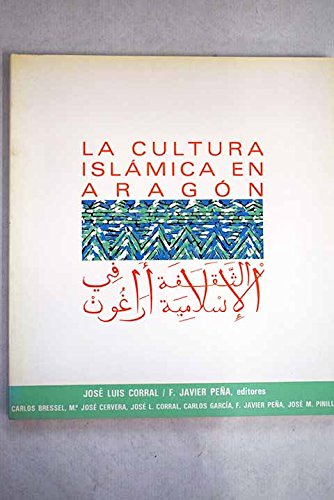 La cultura islamica en Aragón book