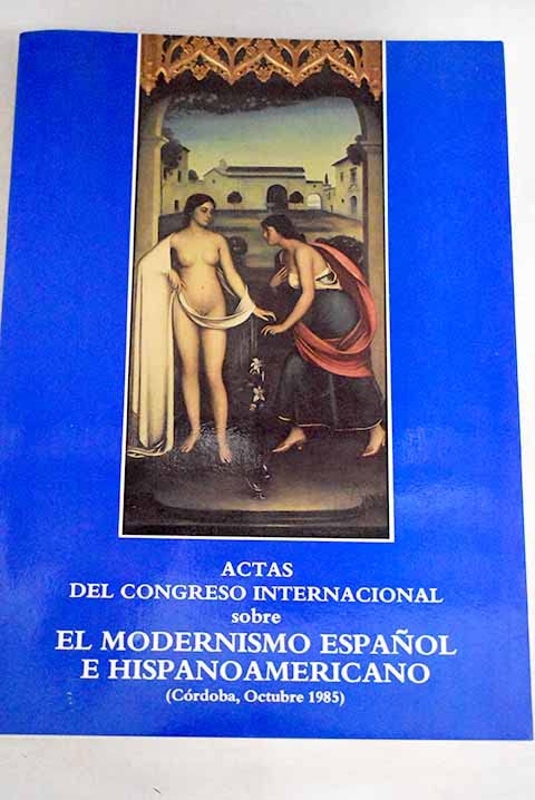 Congreso internacionalsobre modernismo español e hispanoamericano book