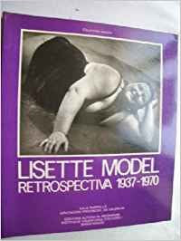 Lisette Model: Retrospectiva, 1937-1970 book
