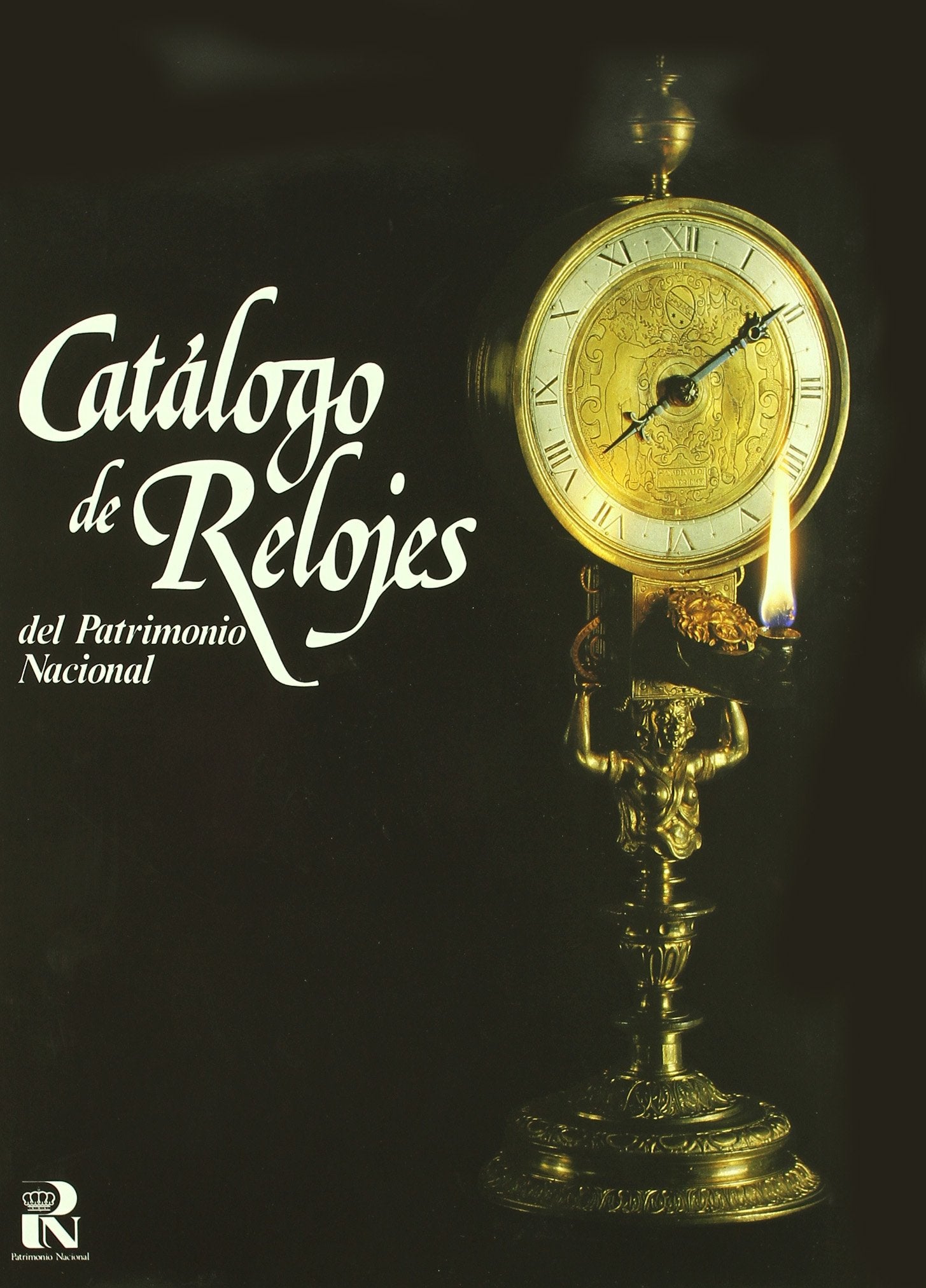 Catalogo de Relojes del Patrimonio Nacional book
