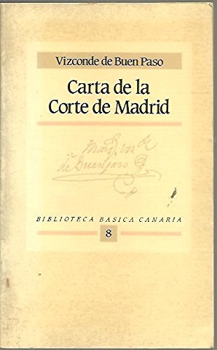 CARTA DE LA CORTE DE MADRID. Carta del Marques de la Villa de San Andres y Vizconde de Buen Paso respondiendo a un amigo suyo lo que siente de la Corte de Madrid book