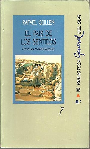 EL PAIS DE LOS SENTIDOS. PROSAS MARROQUIES. book