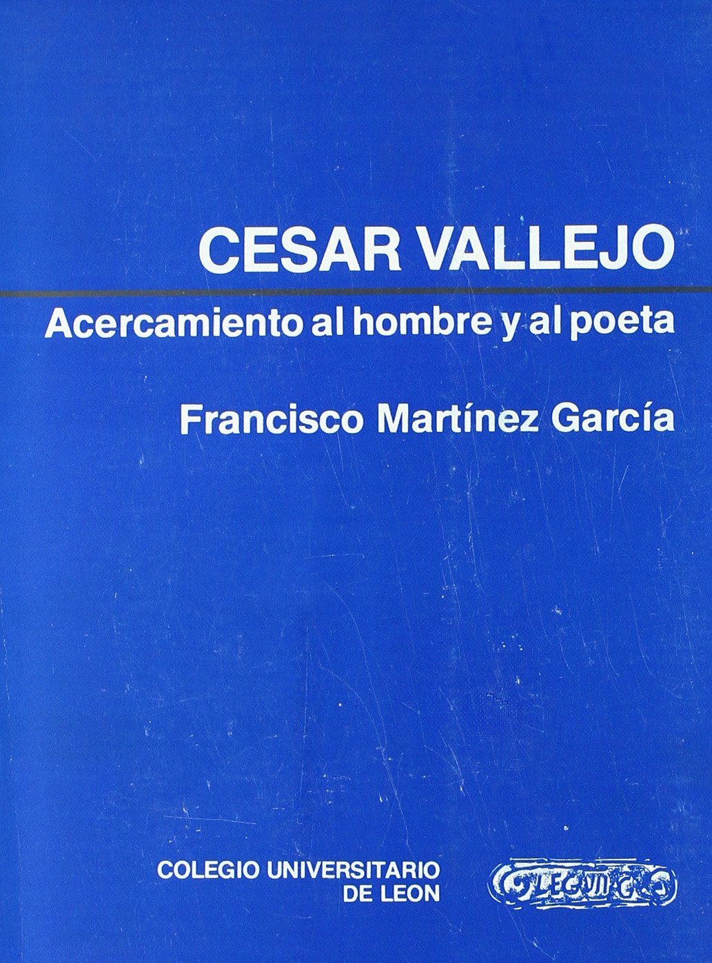 César Vallejo. Acercamiento al hombre y al poeta (Publicaciones, Band 1) Books