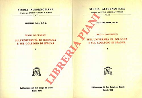 Nuovi documenti sull'Universita' di Bologna e sul Collegio di Spagna. Books
