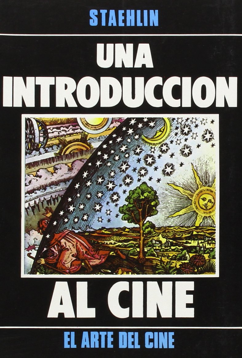 UNA INTRODUCCION AL CINE (EL ARTE DEL CINE) Books