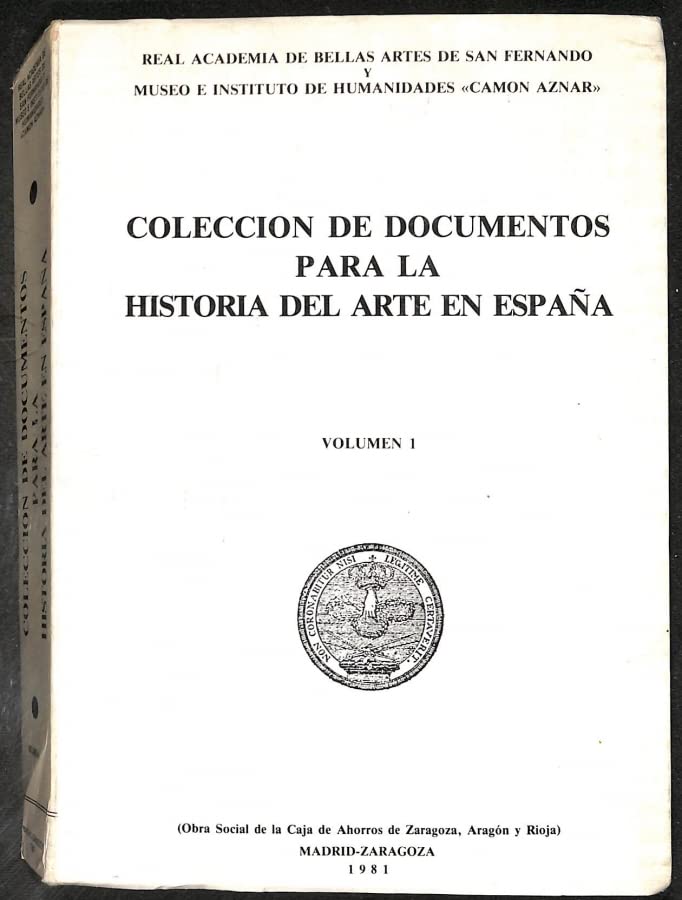Coleccion de documentos para la historia del arte en España Volumen I book