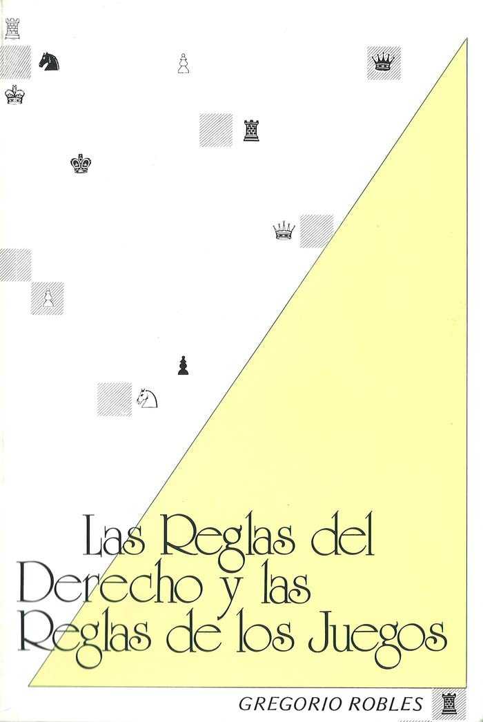 Las reglas del derecho y las reglas de de los juegos: Ensayo de teoría analítica del derecho book