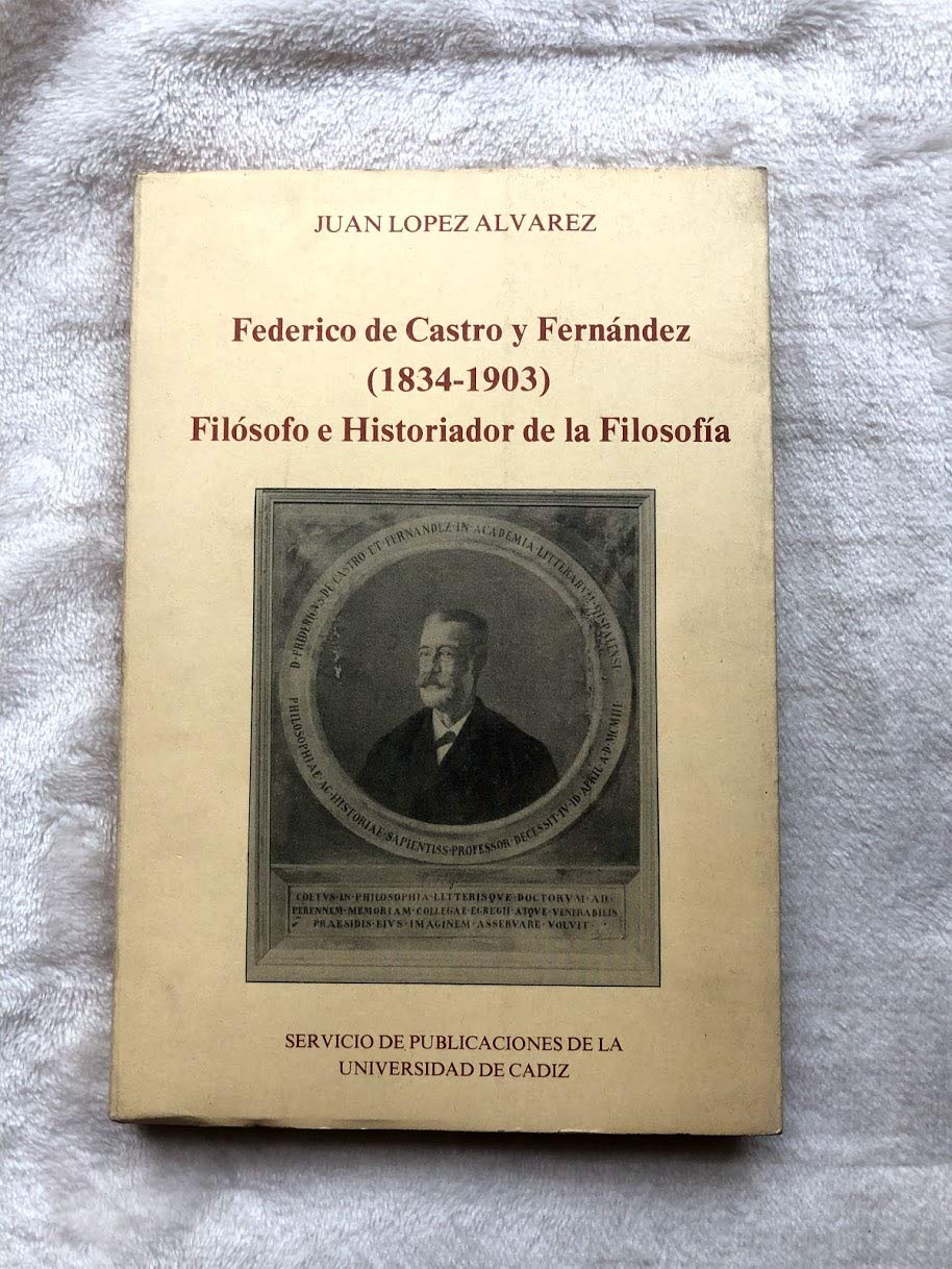 Federico de Castro y Fernández (1834-1903): filósofo e historiador de la filosofía Books
