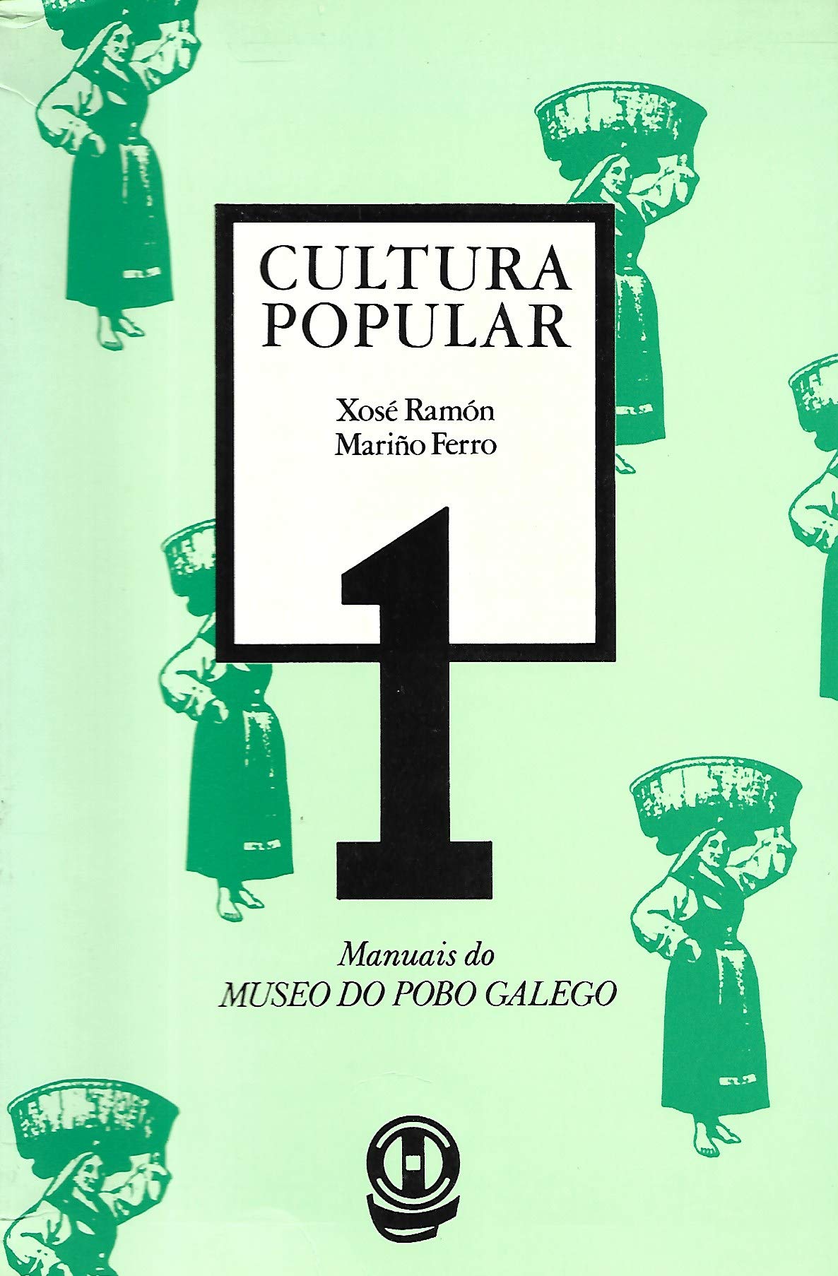 CULTURA POPULAR. Manuais do Museo do Pobo Galego, nº 1 book