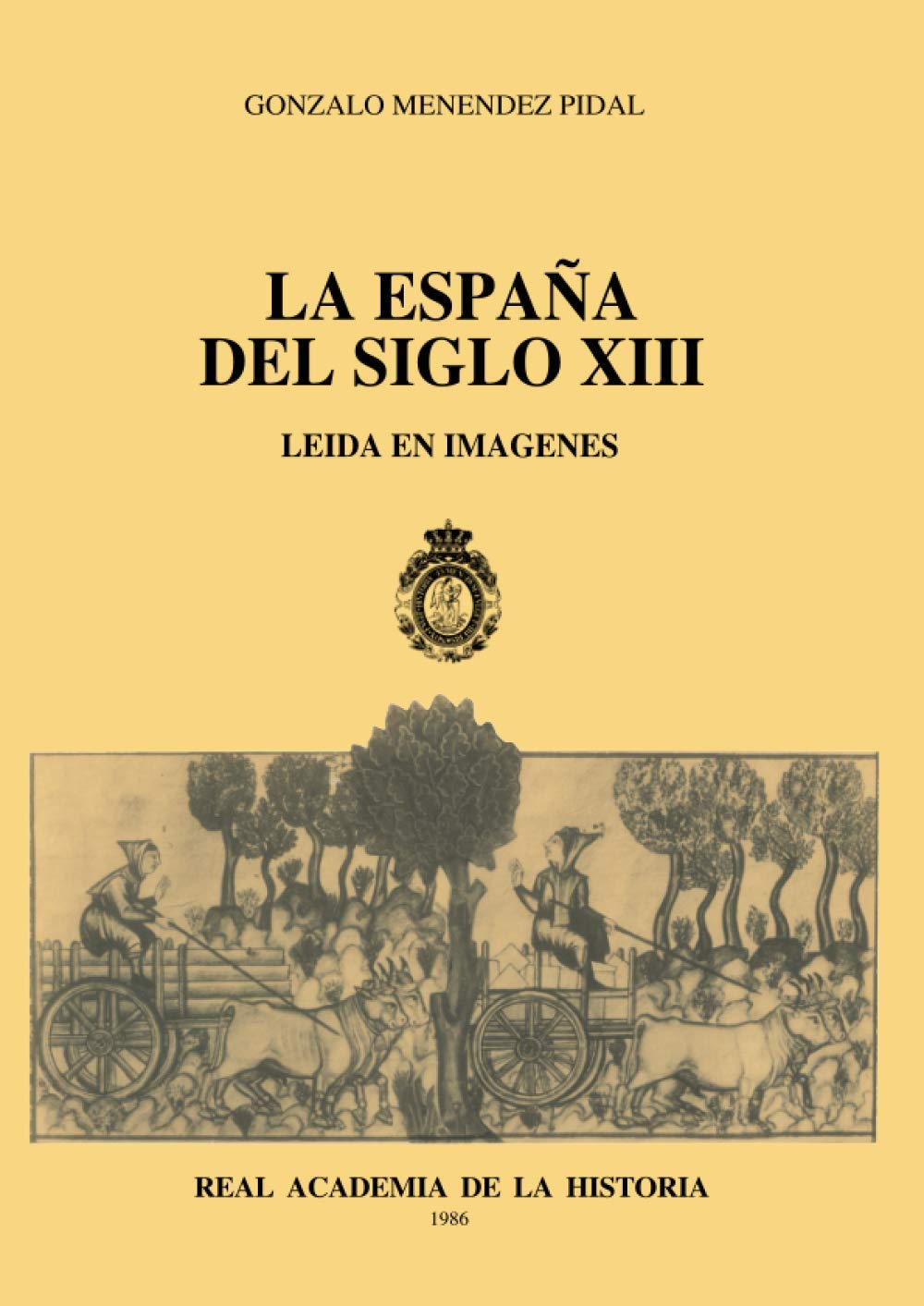 La España del Siglo XIII Leída en imágenes (Otras publicaciones.) Social Sciences
