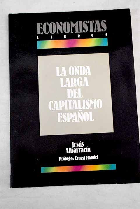 La onda larga del capitalismo español book