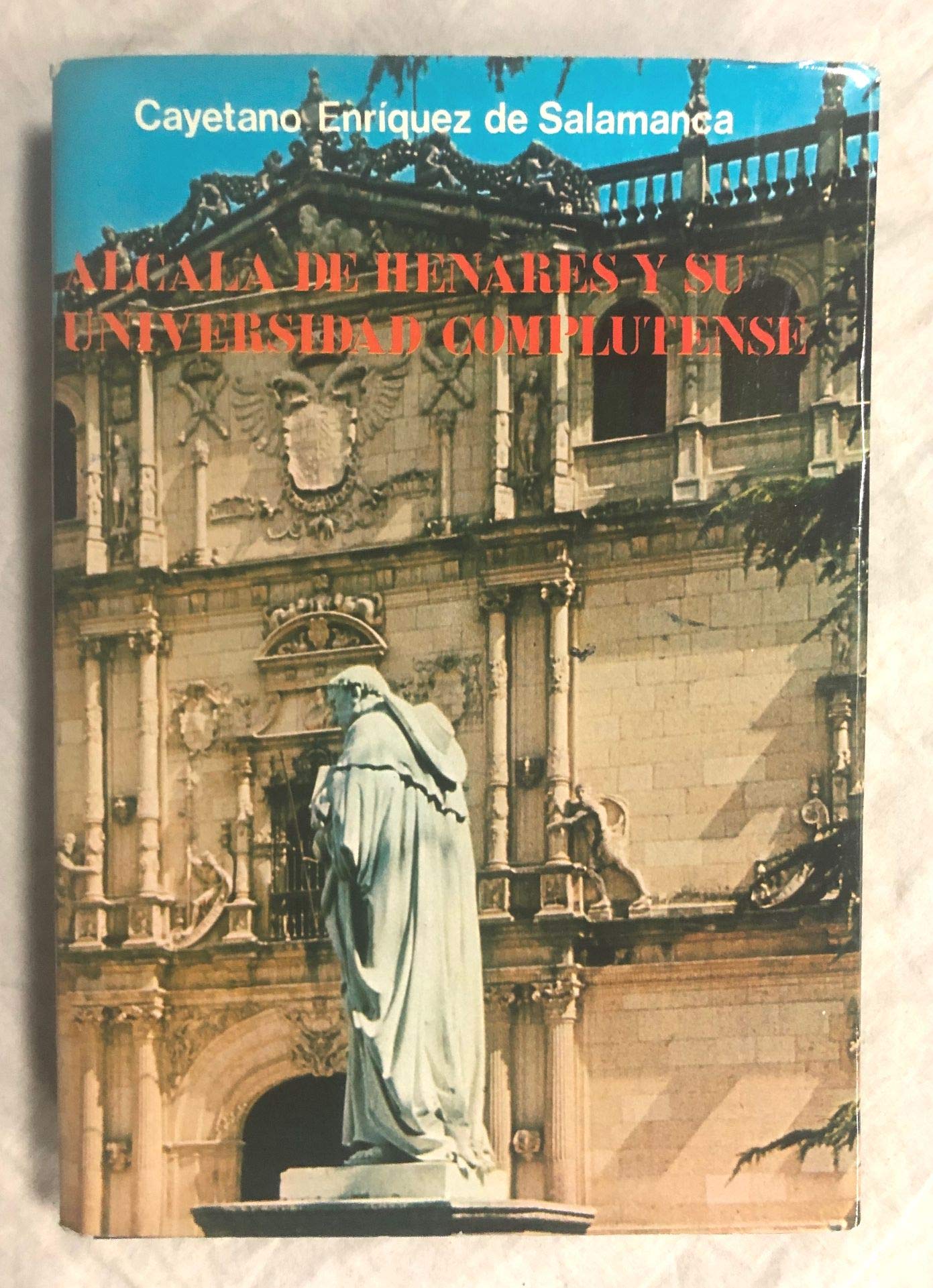 Alcalá de Henares y su Universidad Complutense book