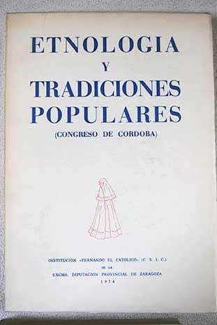 Etnología y tradiciones populares: (Congreso de Córdoba) Books