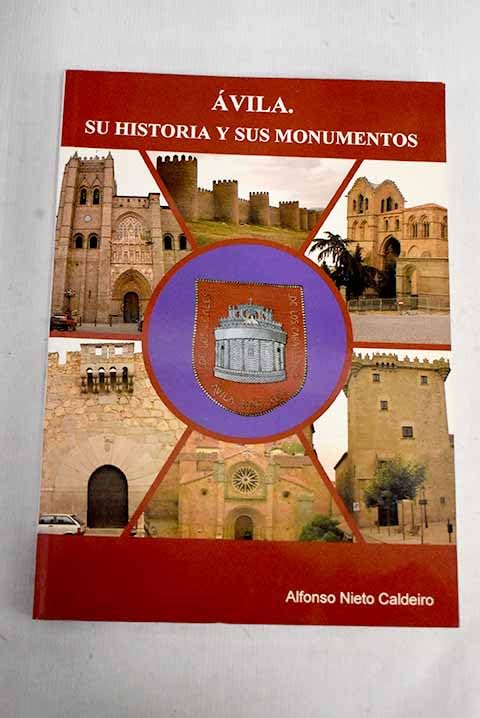 Ávila: su historia y sus monumentos Books