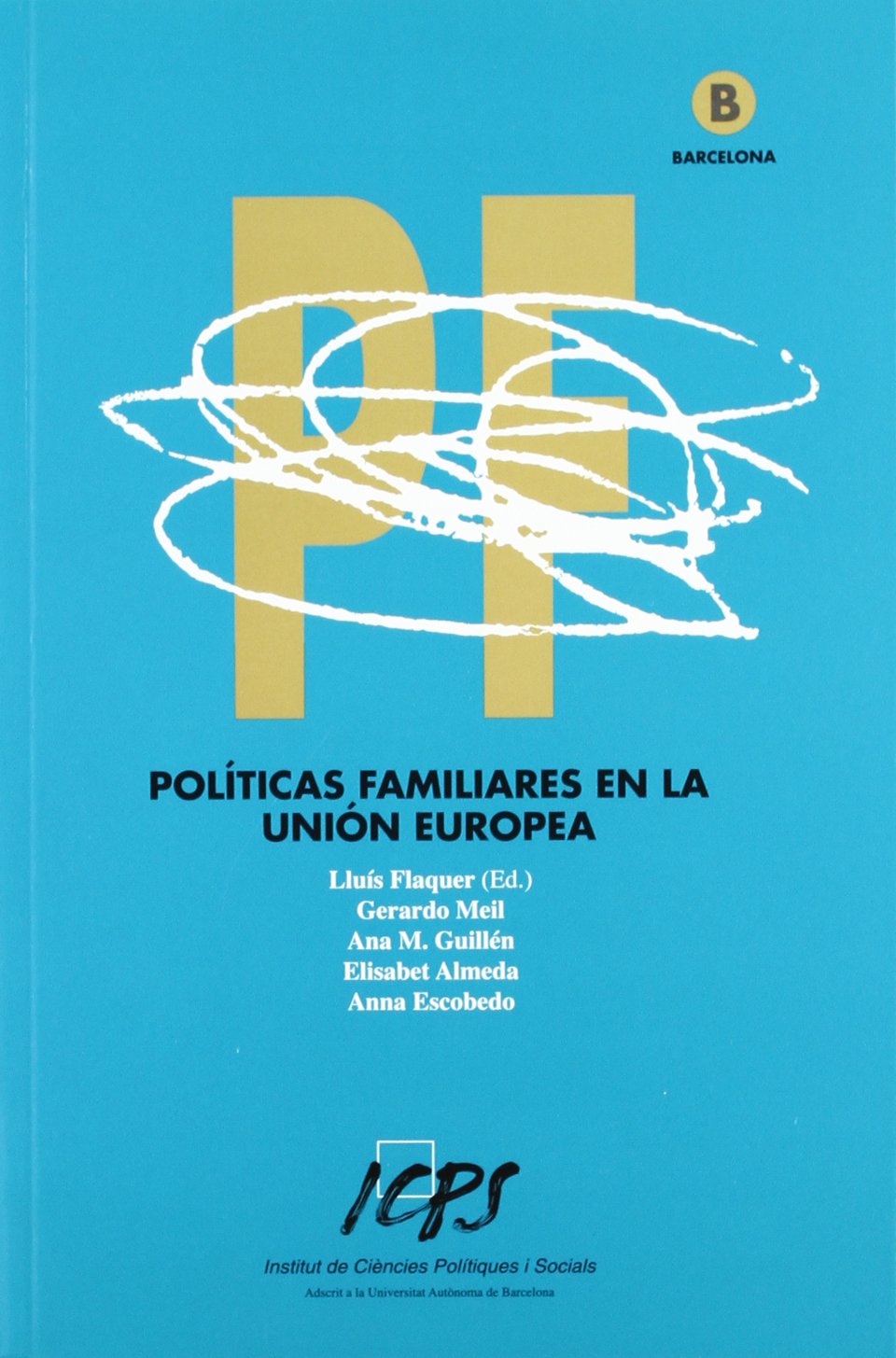 Políticas familiares en la Unión Europea book