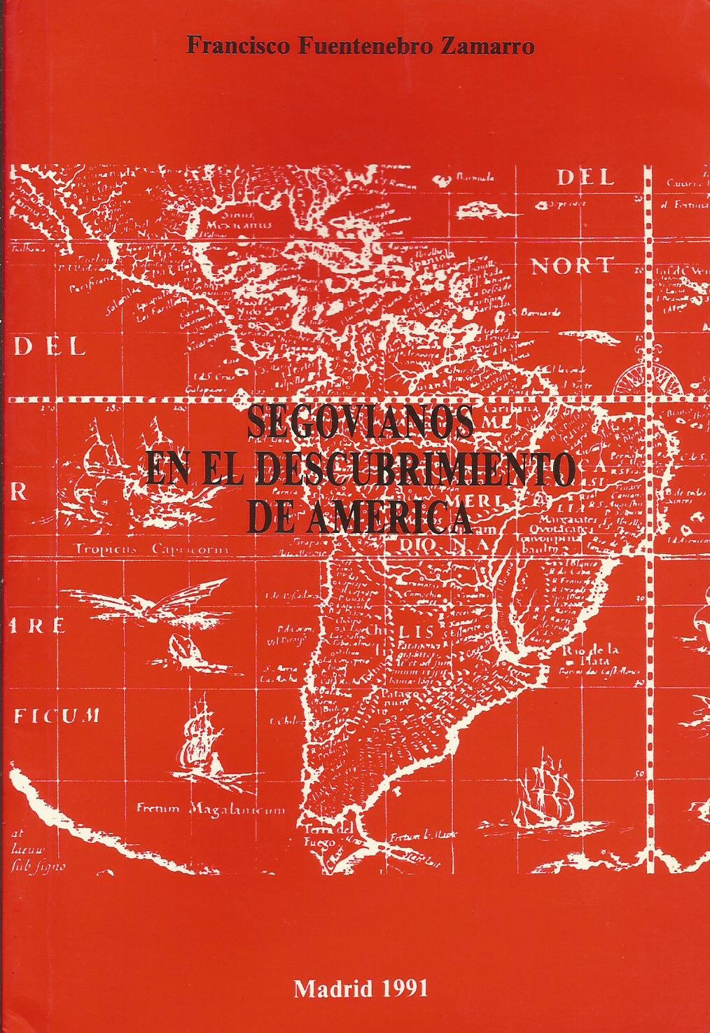Segovianos en el descubrimiento de America, 1492-1577 (Spanish Edition) Books