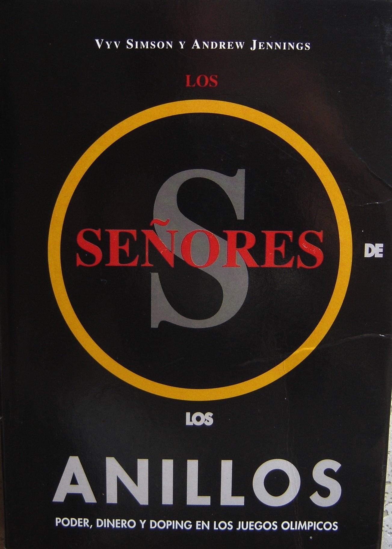 Los señores de los anillos: poder, dinero y doping en los juegos olímpicos Books
