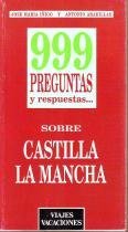 999 preguntas y respuestas-- sobre Castilla-La Mancha book