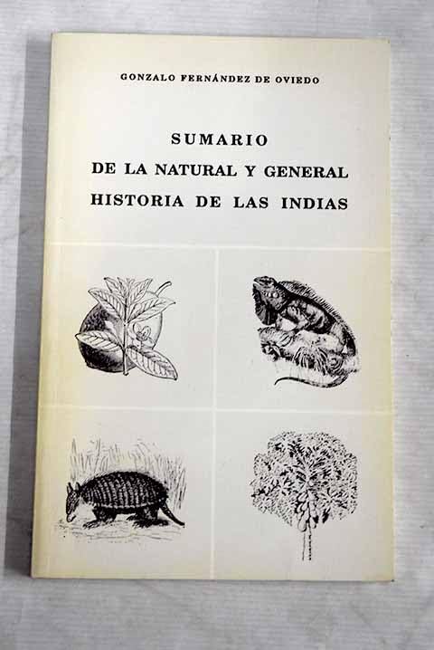 Sumario de la natural y general historia de las Indias Books