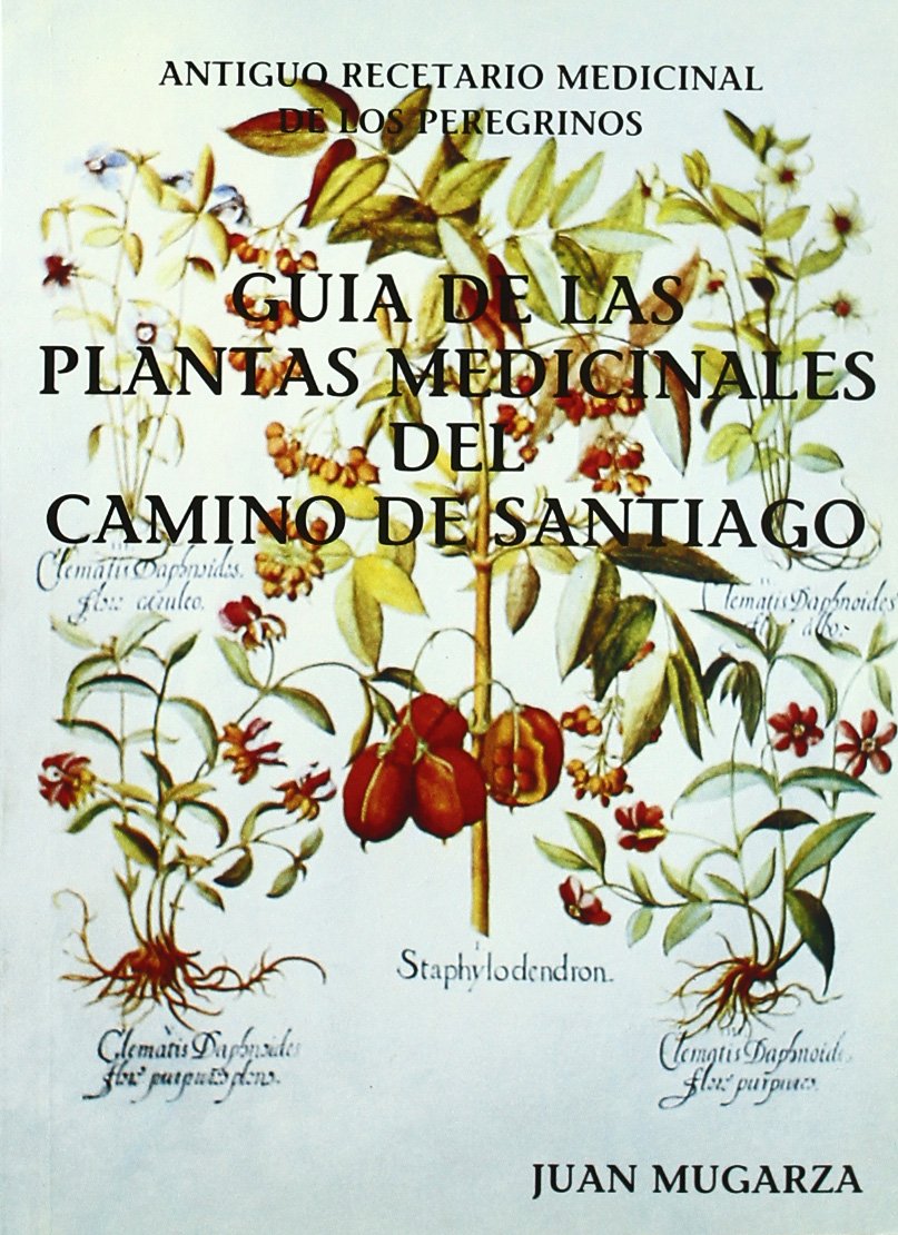 Guia de las plantas medicinales del camino de Santiago Books