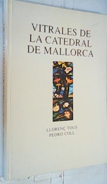 Vitrales de la catedral de Mallorca, los book
