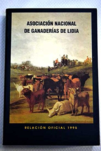 Asociación de Ganaderías de Lidia: relación oficial 1998 Books