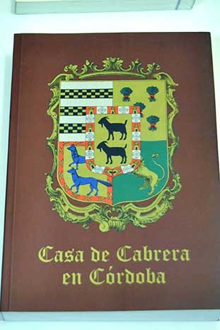 Casa de Cabrera en Córdoba: obra genealógica histórica Books