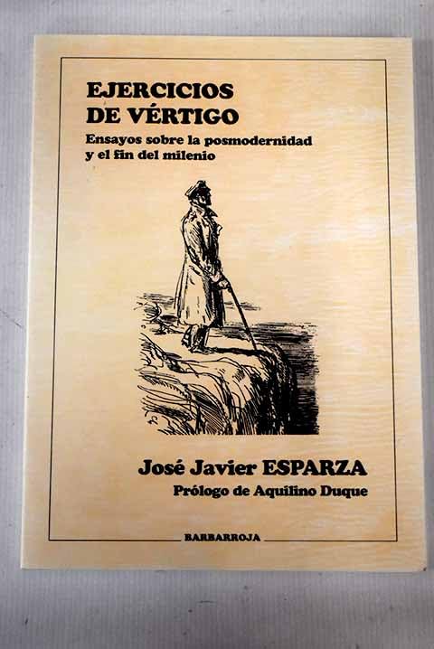 Ejercicios de vértigo: ensayos sobre la postmodernidad y el fin del milenio Books