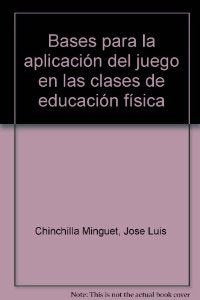 Bases para la aplicación del juego en las clases de educación física Leisure & Fun