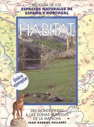 ECOGUIA ESPACIOS NATURALES ESPAÑA PORTUGAL. VOL. 2 HABITAT Books