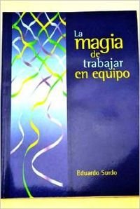 La magia de trabajar en equipo Books