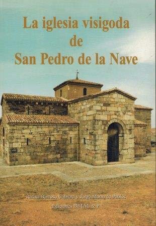 La iglesia visigoda de San Pedro de la Nave. Books