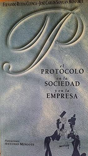 El protocolo en la sociedad y en la empresa Books