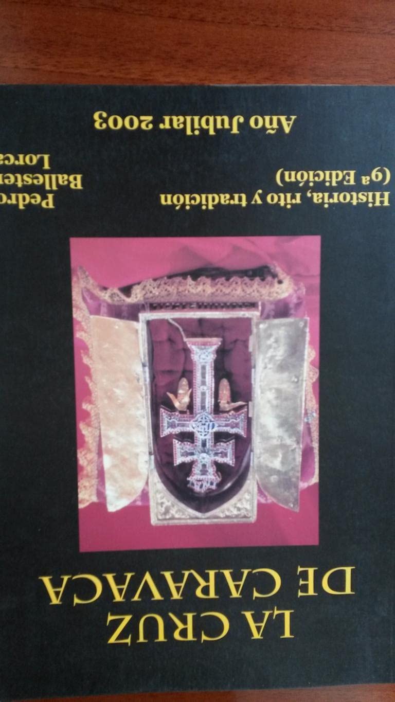 LA CRUZ DE CARAVACA. Historia, rito y tradición. Año Jubilar 2003 Books