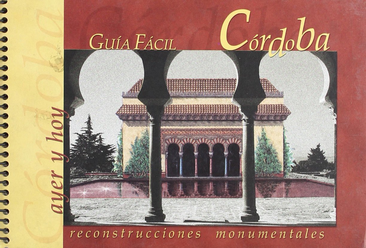 Guía fácil de Córdoba : ayer y hoy book