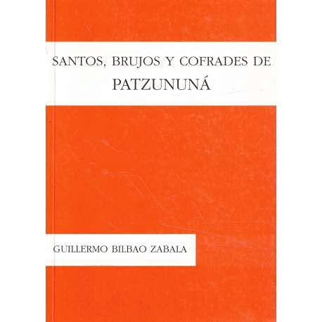 Santos, brujos y cofrades de patzununa book