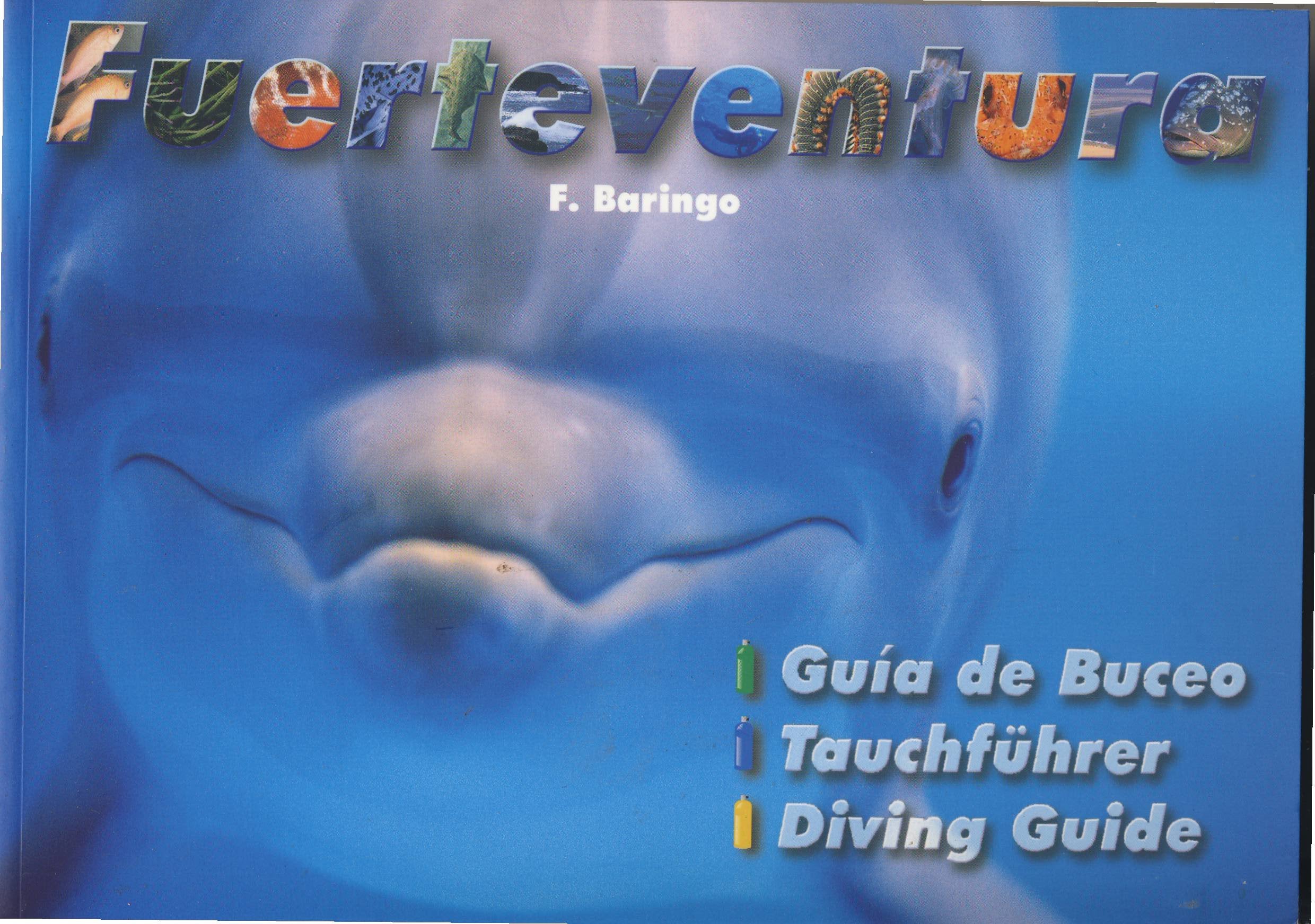 Fuerteventura : guía de buceo = tauchführer = diving guide Leisure & Fun