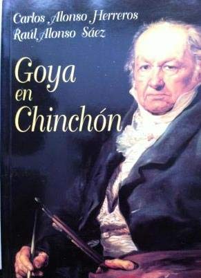 Goya en Chinchón book
