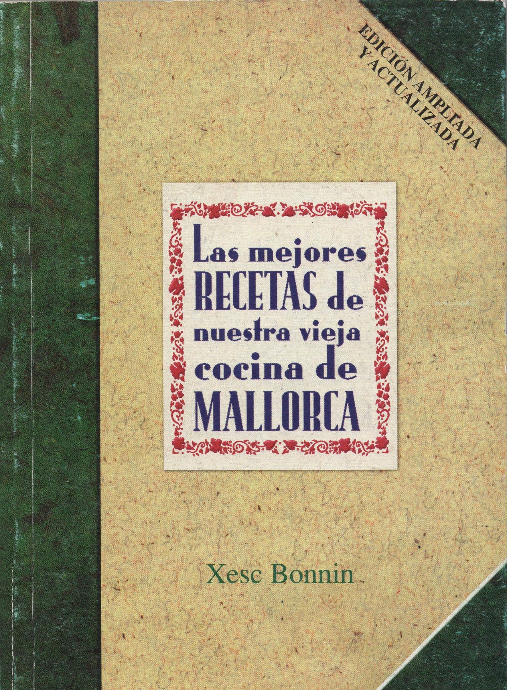 Las mejores recetas de nuestra vieja cocina de Mallorca Learning & Reference