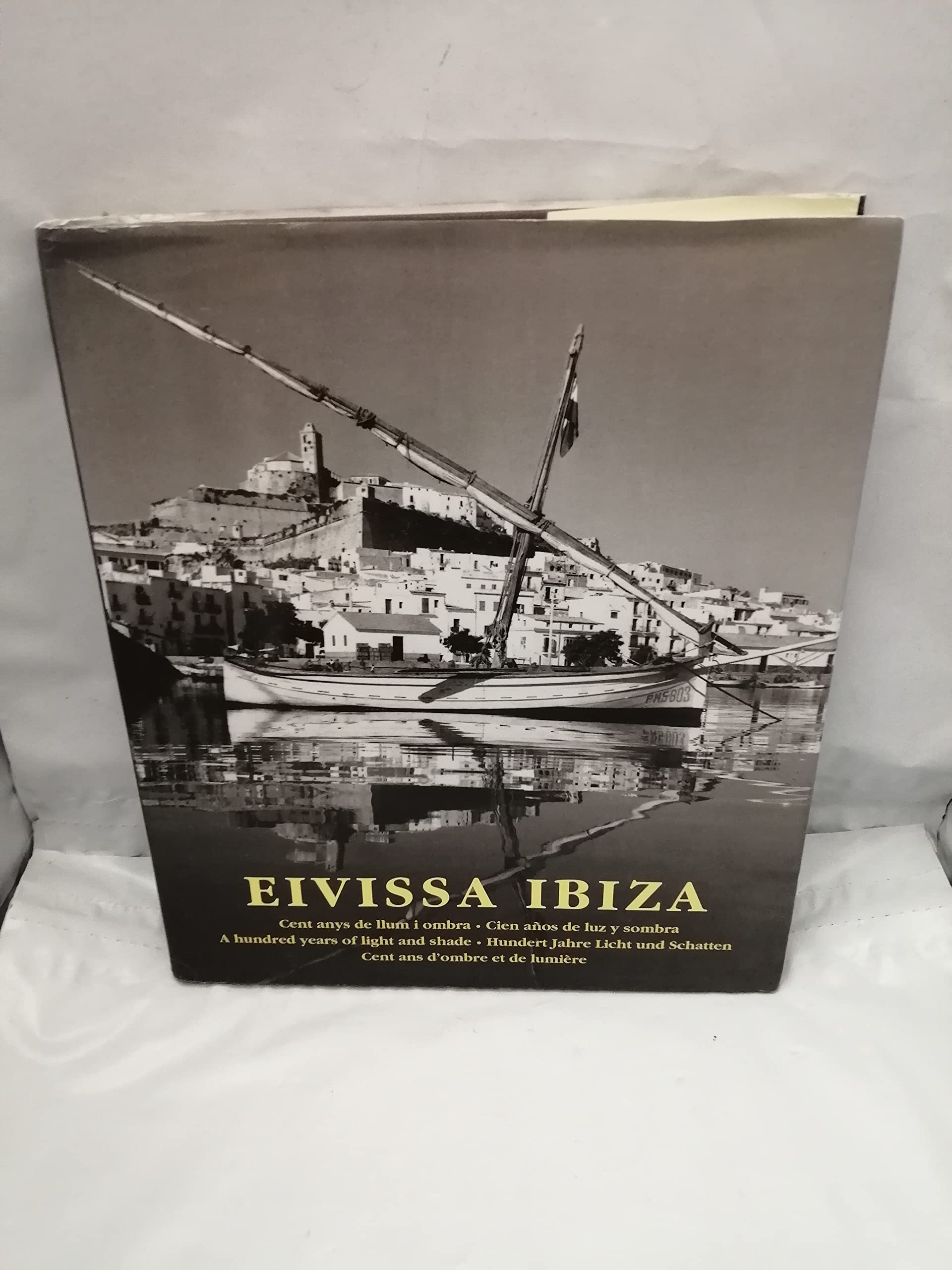 Ibiza: cien años de Luz y sombra ahundred years of light and shade Books