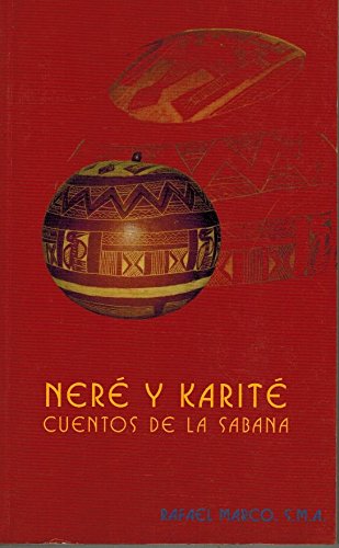 Neré y karité: (cuentos de la sabana) book
