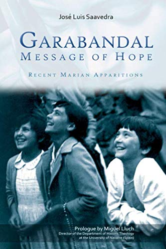 Garabandal Message of Hope: Recent Marian Apparitions Religion & Esotericism