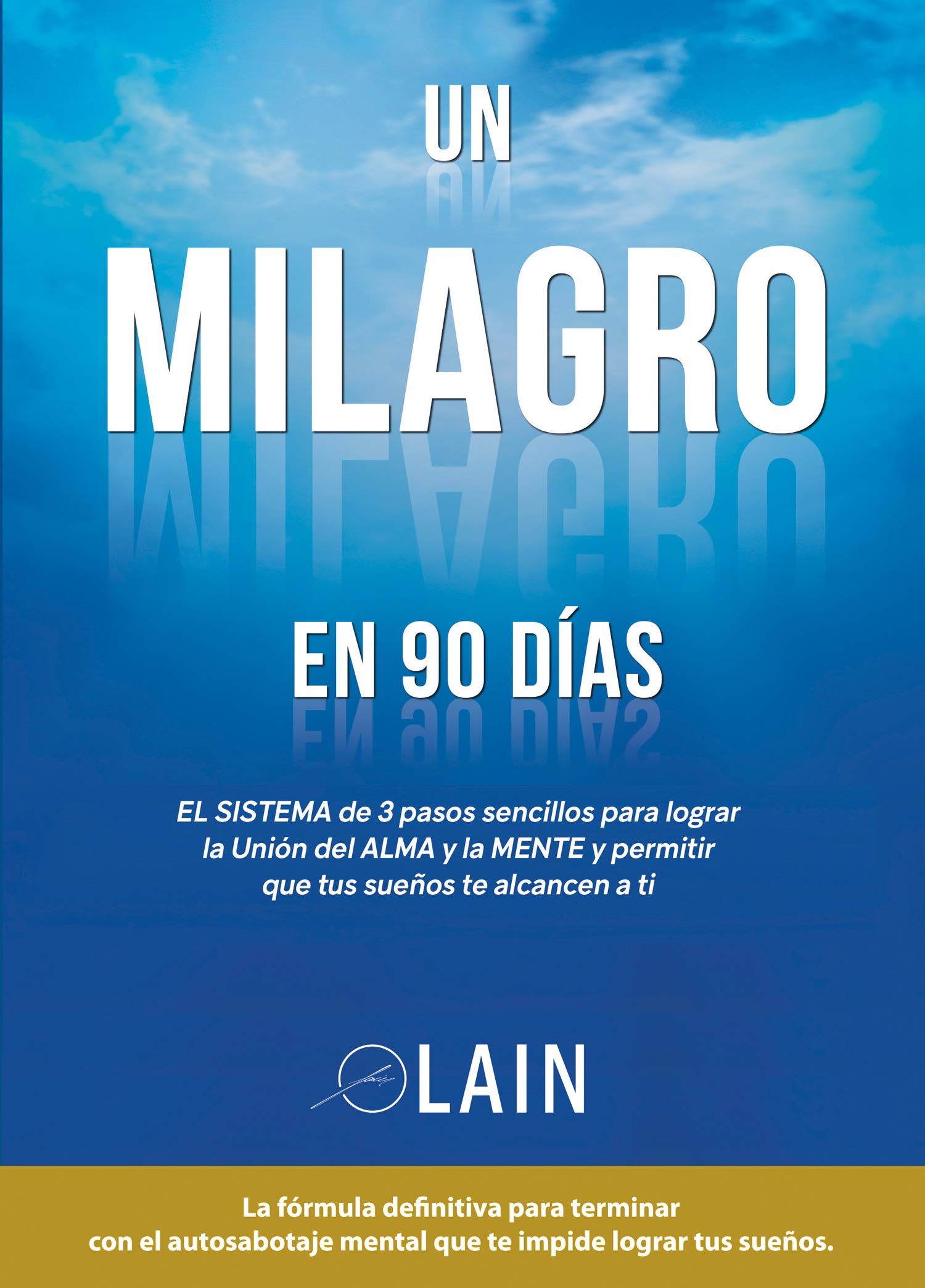 Un milagro en 90 días Books