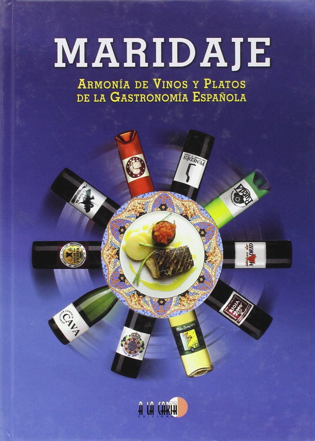 Maridaje: armonia de vinos y platos de la gastrono Books