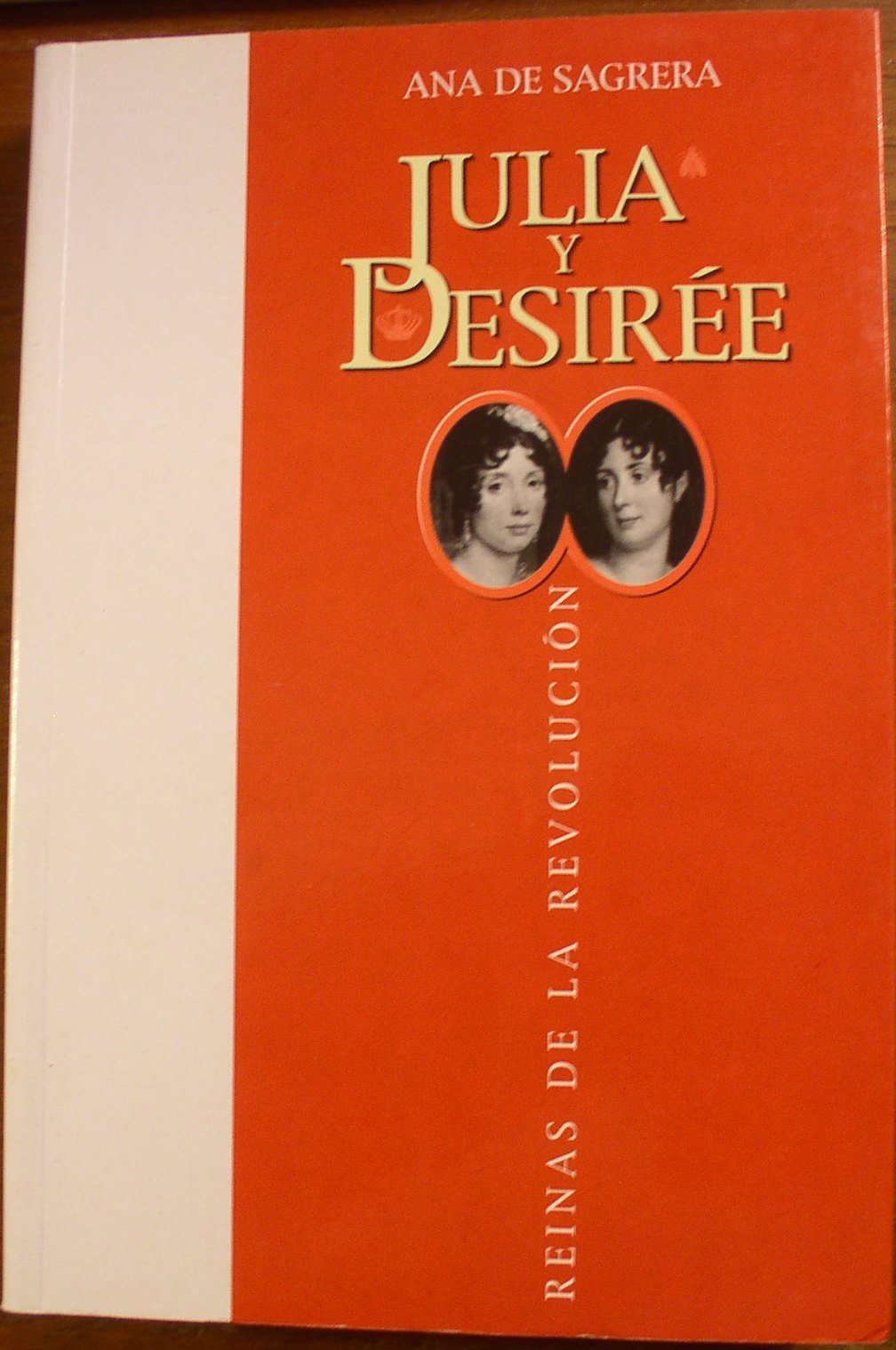 Julia y Desirée: reinas de la revolución Books