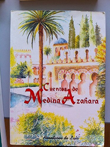 Cuentos de Medina-Azahara book