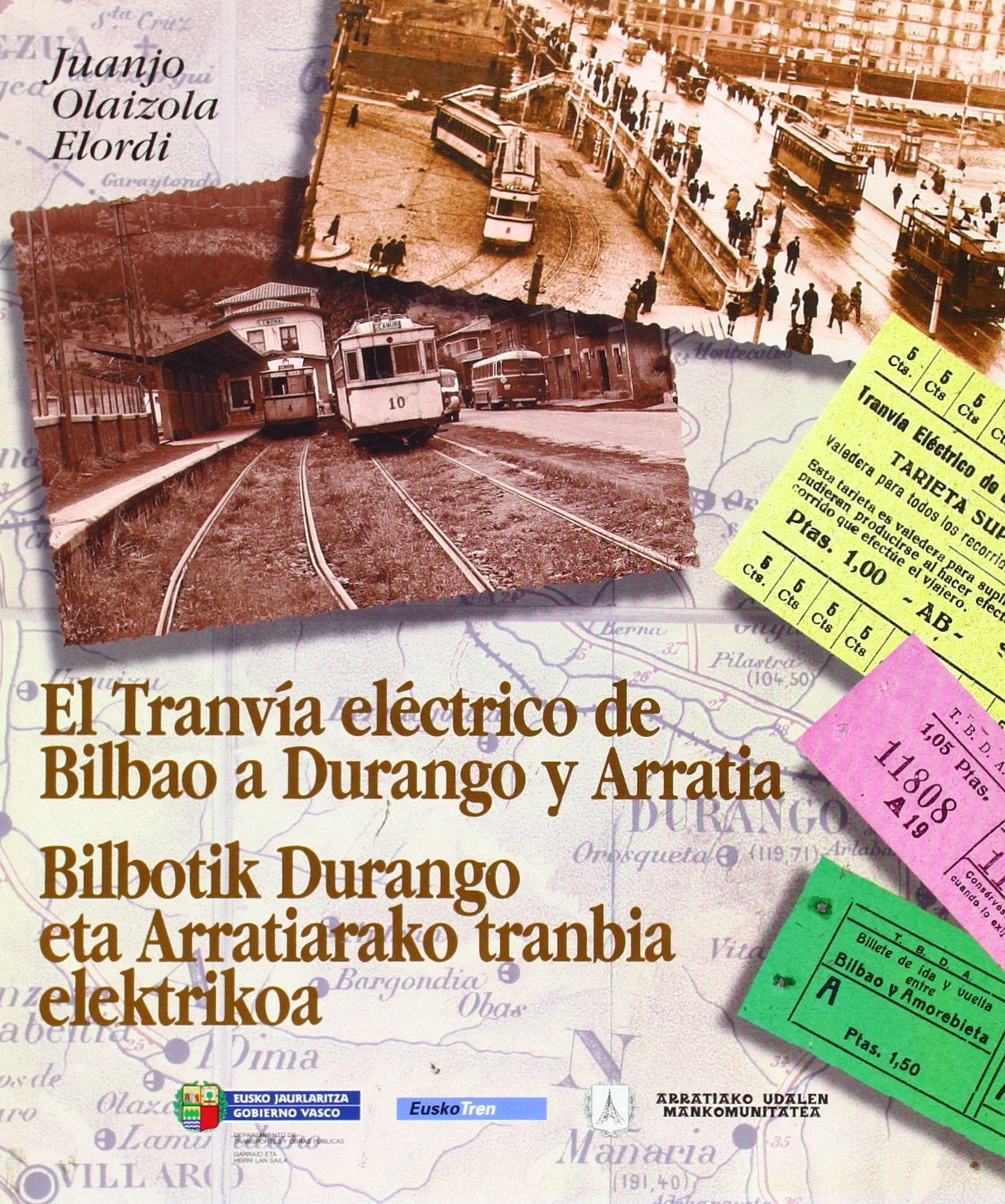 (b) Tranvia Electrico De Bilbao A Durango Y Arratia/tranbia Elektrik Books