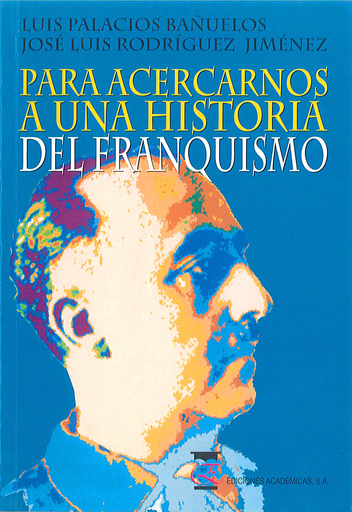 Para acercarnos a una historia del franquismo Books